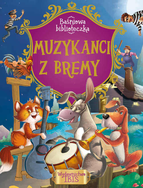 Baśniowa biblioteczka Muzykanci z Bremy
