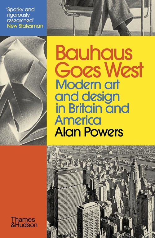 Bauhaus Goes West Modern art. And design in Britain and America