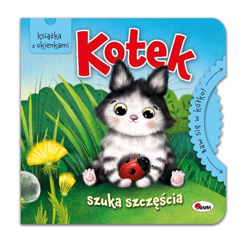 Baw się w kółko Kotek szuka szczęścia