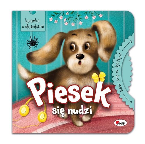 Baw się w kółko Piesek się nudzi