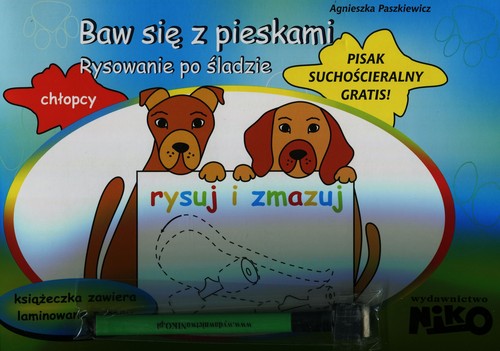 Rysuj i zmazuj. Baw się z pieskami. Rysowanie po śladzie + pisak suchościeralny