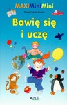 BAWIĘ SIĘ I UCZĘ