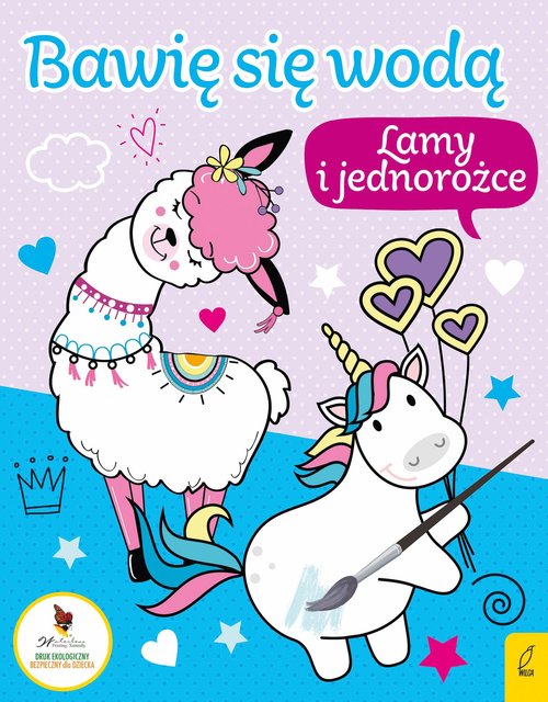 Bawię się wodą Lamy i jednorożce