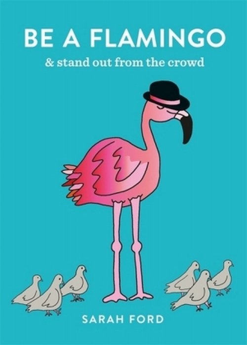 Be a Flamingo