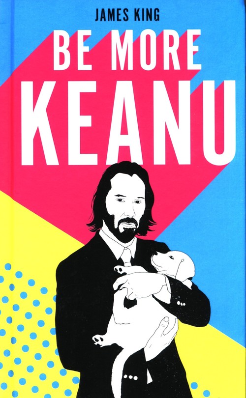 Be More Keanu
