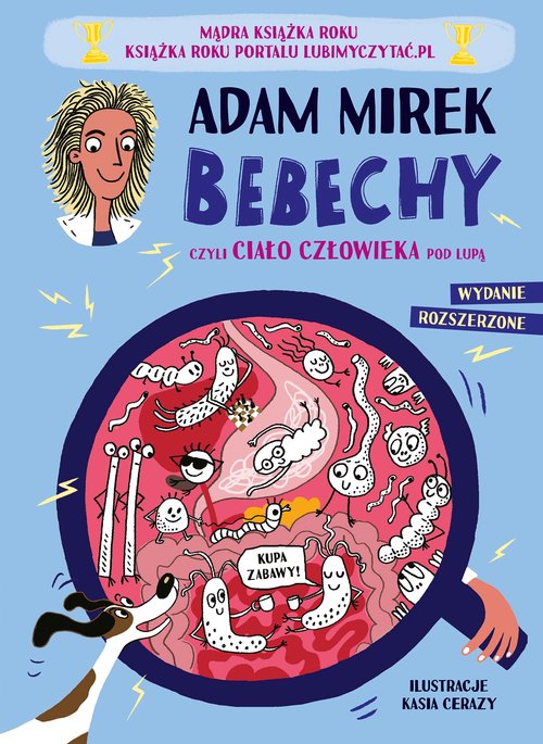Bebechy, czyli ciało człowieka pod lupą