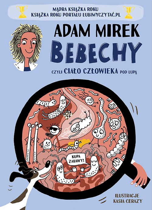 Bebechy, czyli ciało człowieka pod lupą