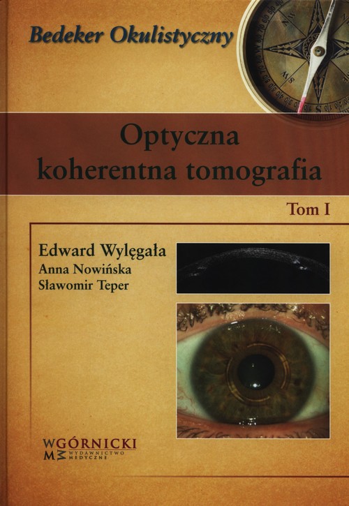 Bedeker Okulistyczny. Optyczna koherentna tomografia. Tom 1