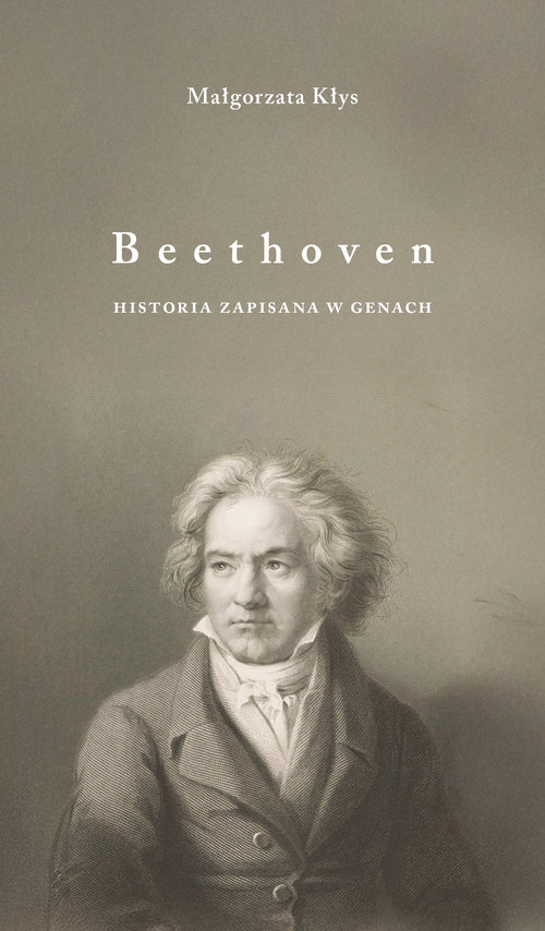 Beethoven. Historia zapisana w genach