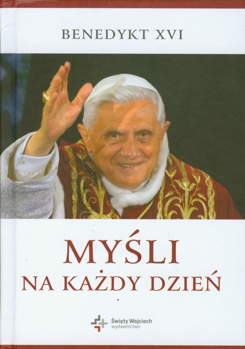 Benedykt XVI, Myśli na każdy dzień