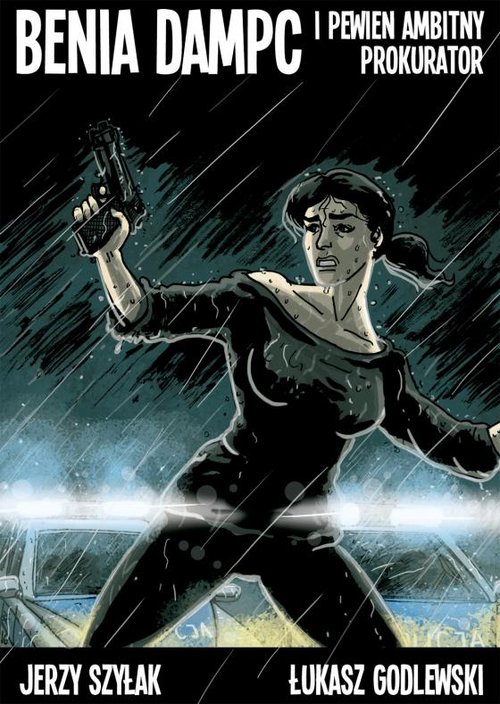 Benia Dampc i pewnien ambitny prokurator