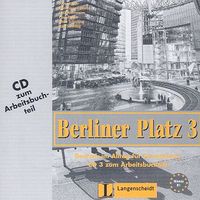 Berliner Platz 3 Deutsch im Alltag fur Erwachsene CD