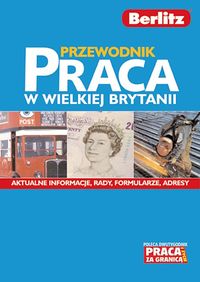 Berlitz. Przewodnik. Praca w Wielkiej Brytanii