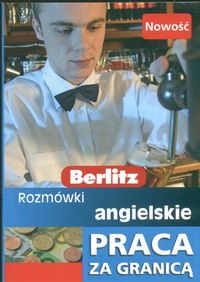 Berlitz Rozmówki angielskie Praca za Granicą