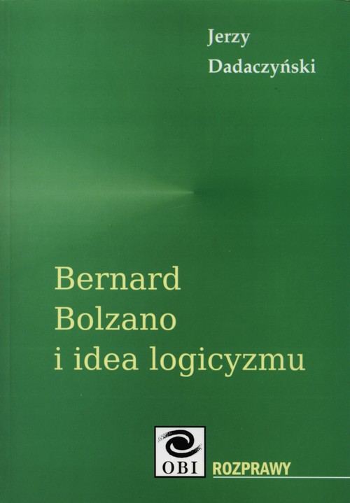 Bernard Bolzano i idea logicyzmu