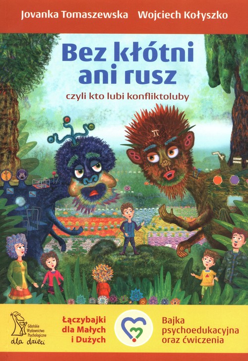 Bez kłótni ani rusz czyli kto lubi konfliktoluby