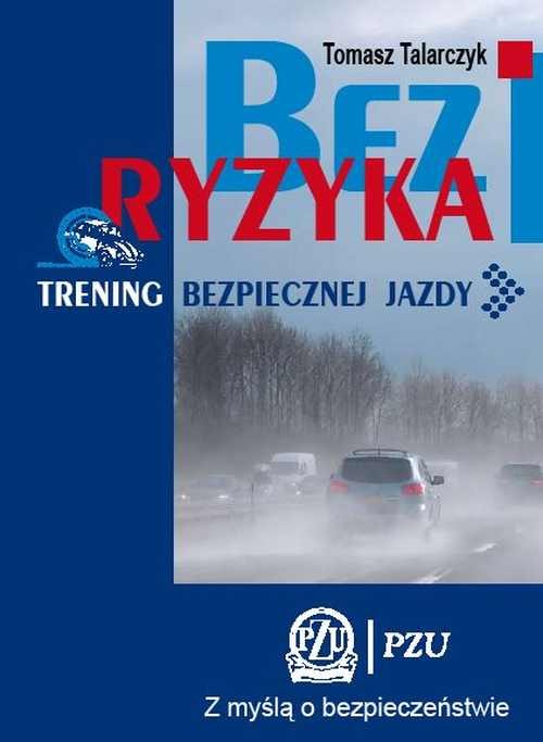 Bez ryzyka. Trening bezpiecznej jazdy