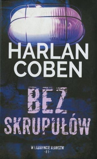 Bez skrupułów T.3 Kolekcja W labiryncie kłamstw