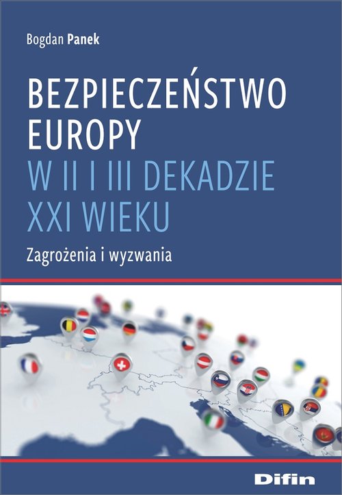 Bezpieczeństwo Europy w II i III dekadzie XXI wieku