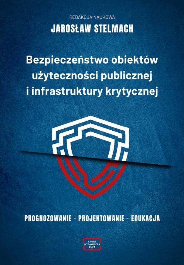 Bezpieczeństwo obiektów użyteczności publicznej i infrastruktury krytycznej