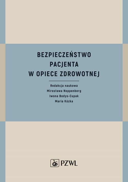 Bezpieczeństwo pacjenta w opiece zdrowotnej
