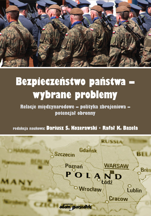 Bezpieczeństwo państwa - wybrane problemy.