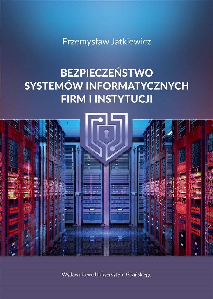Bezpieczeństwo systemów informatycznych firm