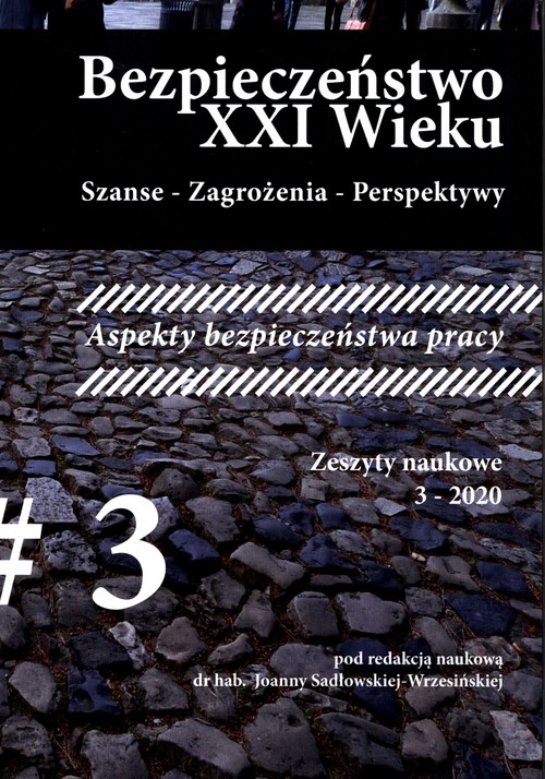 Bezpieczeństwo XXI Wieku Szanse - Zagrożenia - Perspektywy