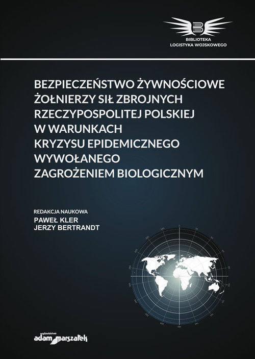 Bezpieczeństwo żywnościowe żołnierzy Sił Zbrojnych Rzeczypospolitej Polskiej w warunkach kryzysu epi