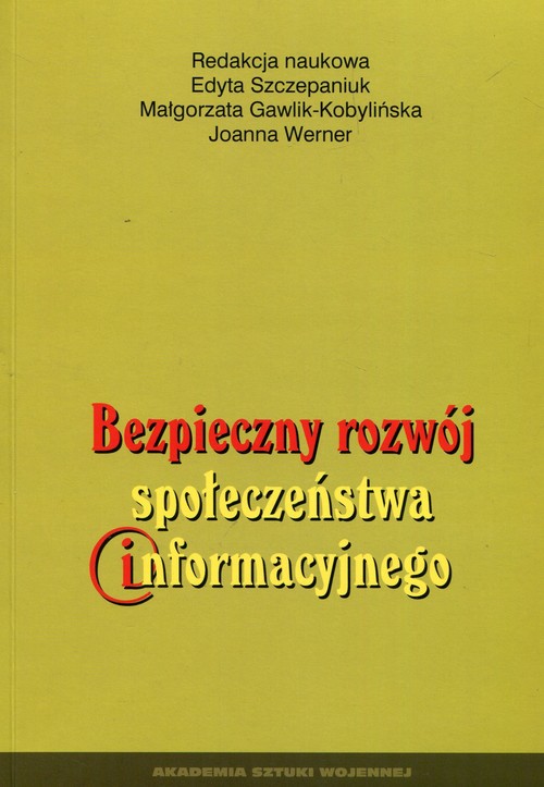Bezpieczny rozwój społeczeństwa informacyjnego