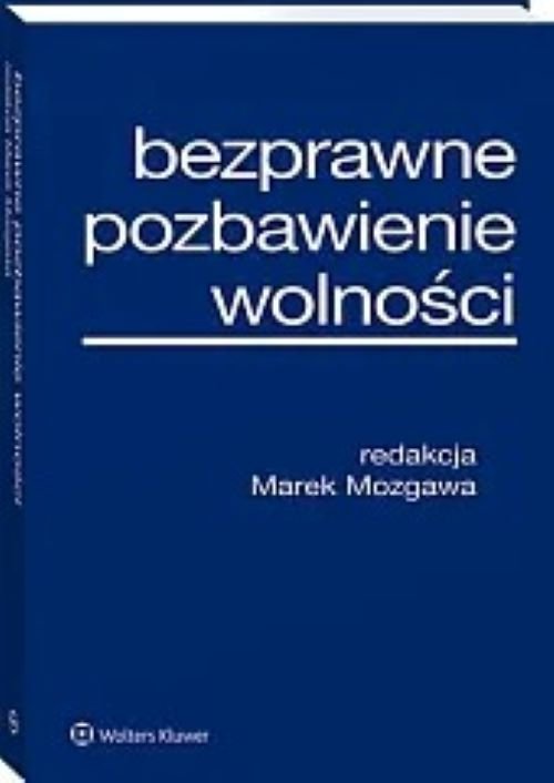 Bezprawne pozbawienie wolności