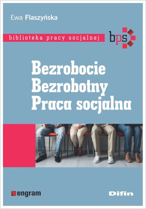 Bezrobocie Bezrobotny Praca socjalna