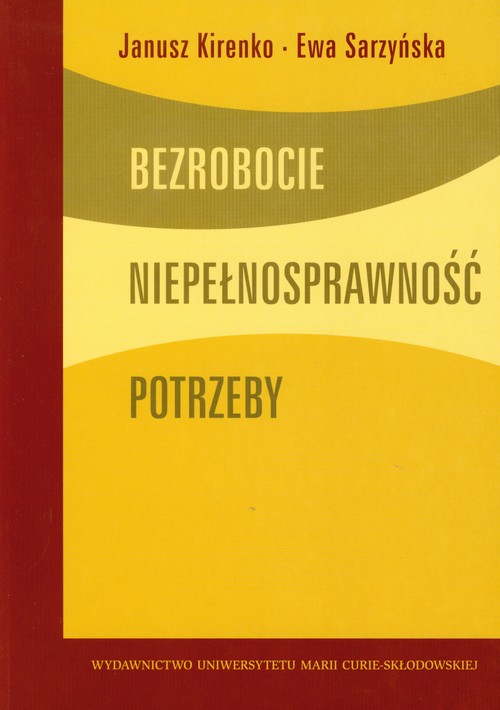 Bezrobocie niepełnosprawność potrzeby