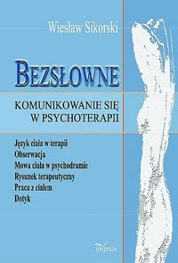 Bezsłowne komunikowanie się w psychoterapii