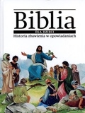 Biblia dla dzieci Historia zbawienia w opowiadaniach