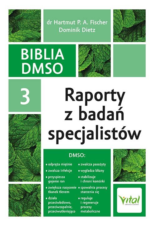 Biblia DMSO Tom 3. Raporty z badań specjalistów