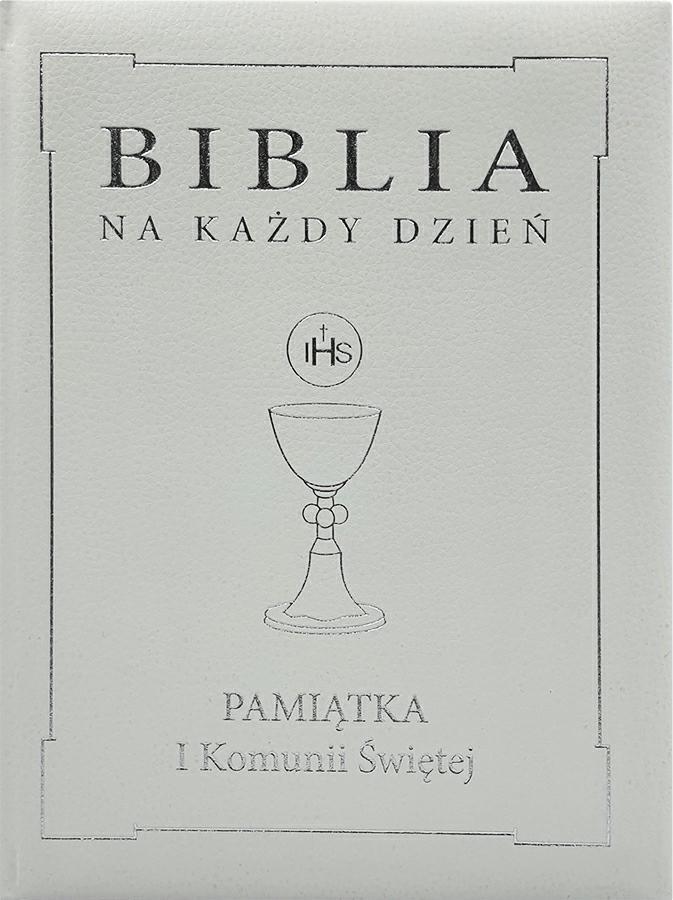 Biblia na każdy dzień Pamiątka I Komunii Świętej Oprawa skóropodobna srebrna