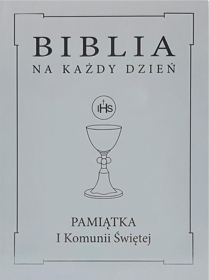 Biblia na każdy dzień Pamiątka I Komunii Świętej Srebrna obwoluta
