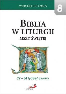 Biblia w liturgii Mszy Świętej. 29-34 tydz. zwykły