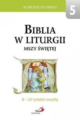 Biblia w liturgii Mszy Świętej  8-14 tydzień zwykły