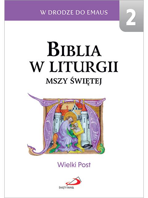 Biblia w liturgii Mszy Świętej wielki post