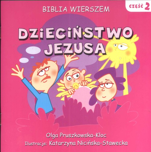 Biblia wierszem 2 Dzieciństwo Jezusa