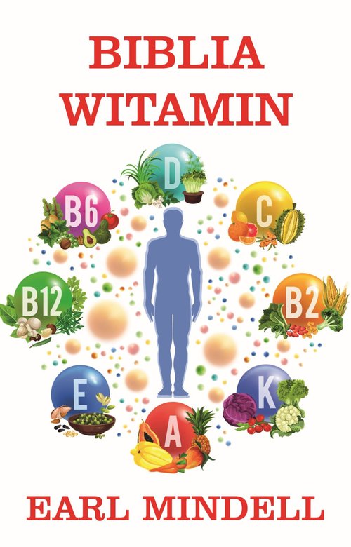 Biblia witamin Dr. Earla Mindellaa