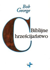 Biblijne chrześcijaństwo