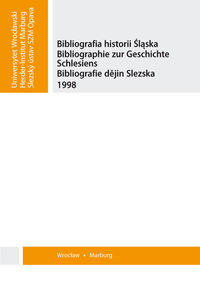 Bibliografia historii Śląska. Bibliographie zur Geschichte Schlesiens. Bibliografie dÄ›jin Slezska 1