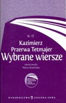 Biblioteka Opracowań Lektur Szkolnych Kazimierz Przerwa Tetmajer Wybrane wiersze