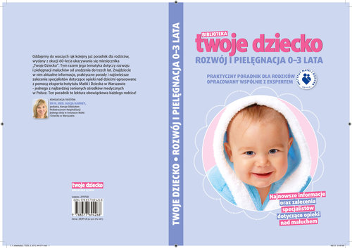 Biblioteka Twoje Dziecko - Rozwój i Pielęgnacja 0-3 lata