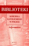 BIBLIOTEKI KOŚCIOŁA KATOLICKIEGO W POLSCE