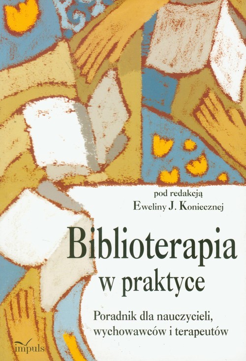 Biblioterapia w praktyce