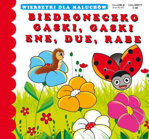 Biedroneczko Gąski gąski Ene due rabe